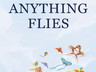 Anything Flies Cover